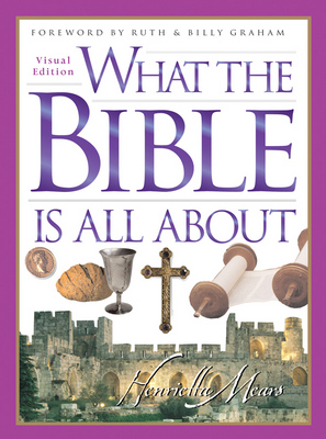 What the Bible Is All About Visual Edition